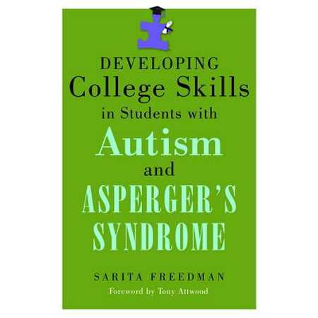 Developing College Skills in Students with Autism and Asperger's