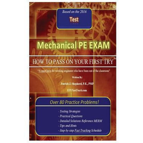 Pre-Owned Mechanical PE Exam: How to Pass on Your First Try! (Paperback) 1537576925 9781537576923