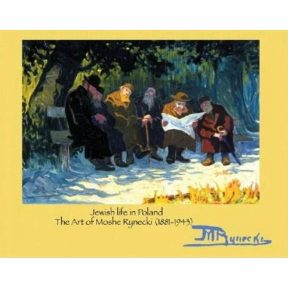 Jewish Life in Poland: The Art of Moshe Rynecki (1881-1943), (Paperback)