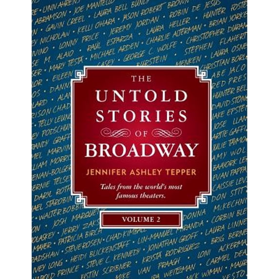 Pre-Owned The Untold Stories of Broadway, Volume 2 (Paperback) 0990316173 9780990316176