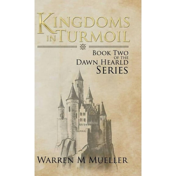 Kingdoms in Turmoil: Book Two of the Dawn Herald Series (Hardcover)