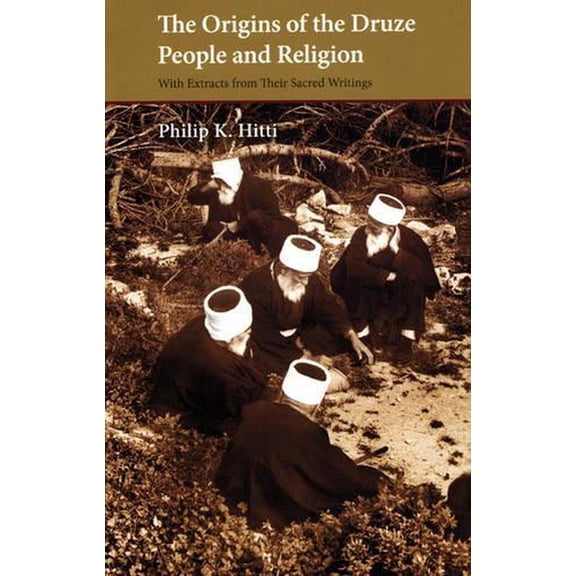 Saqi Essentials: The Origins of the Druze People and Religion (Paperback)