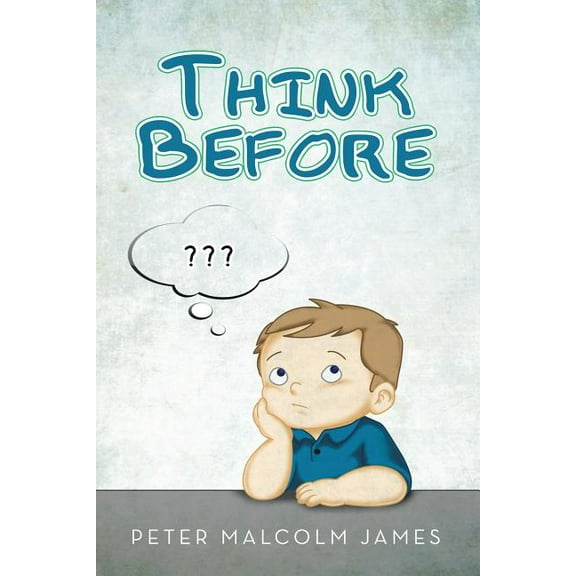 Think Before (Paperback)