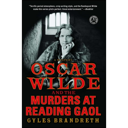 Oscar Wilde and the Murders at Reading Gaol : A (Best Mystery Novels To Read)