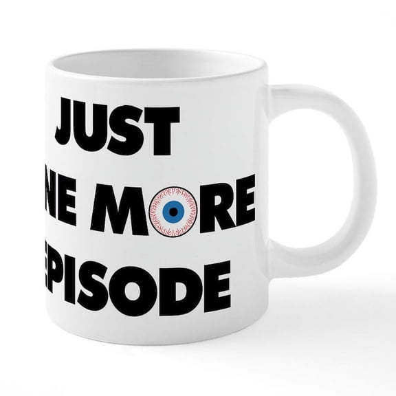 CafePress - Just One More Episode - 20 Oz White Ceramic Mega Mug