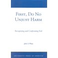 thumbnail image 1 of First, Do No Unjust Harm, John S. Pletz Paperback, 1 of 3