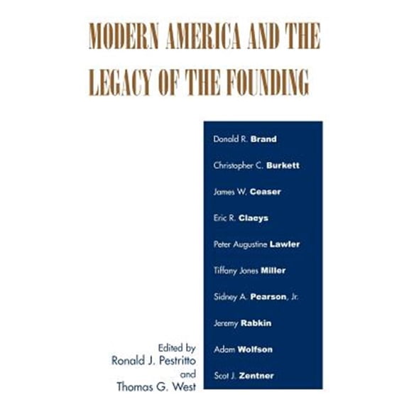 Pre-Owned Modern America and the Legacy of Founding (Paperback)