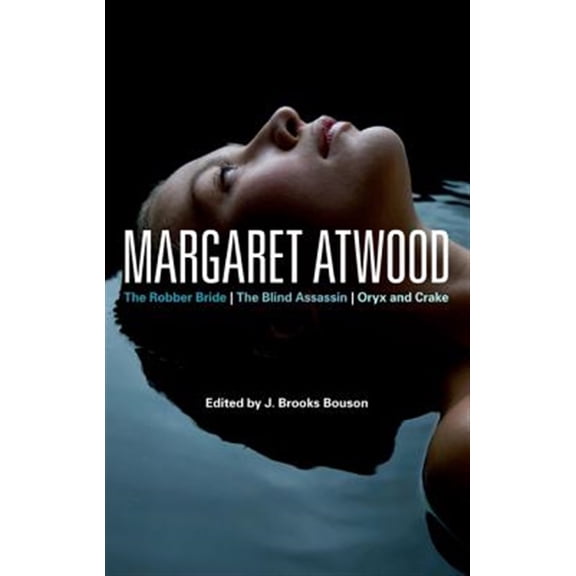 Pre-Owned Bloomsbury Studies in Contemporary North Margaret Atwood: The Robber Bride, the Blind Assassin, Oryx and Crake, (Paperback)