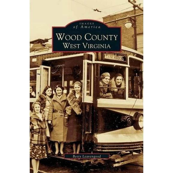 Wood County: West Virginia