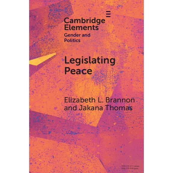Elements in Gender and Politics Legislating Peace, (Paperback)