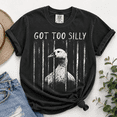 thumbnail image 2 of Silly Goose Comfort Colors Shirt, Got Too Silly Vintage Tee, Funny Ironic Grunge Meme Gen Z Bestie Gift, Unisex Oversized, 2 of 6