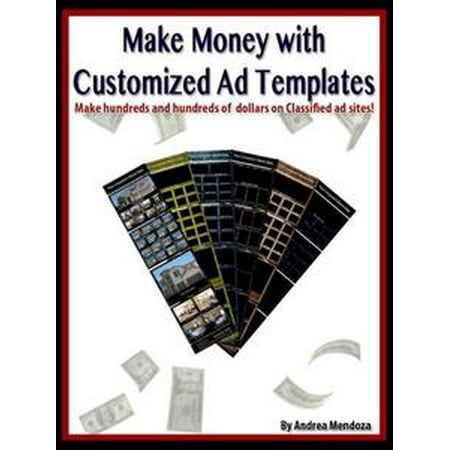 Make Money With Customized Ad Templates Ebook Walmart Com - 