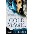 thumbnail image 1 of Pre-Owned Cold Magic by Kate Elliott (Mass Market Paperback), Fiction / Fantasy / Epic, English, 1 of 1