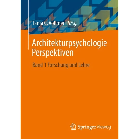 Architekturpsychologie Perspektiven: Band 1 Forschung Und Lehre, (Paperback)