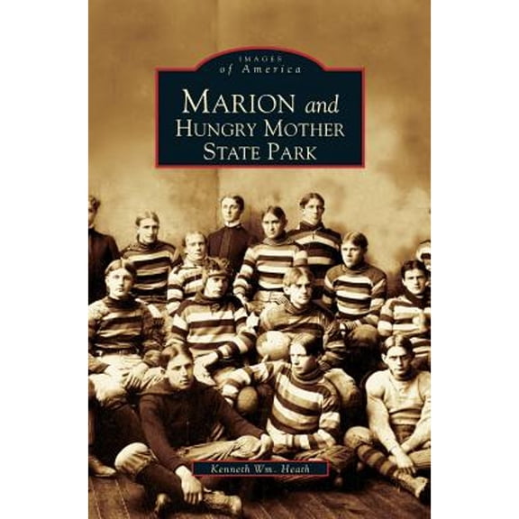 Marion and Hungry Mother State Park (Hardcover)