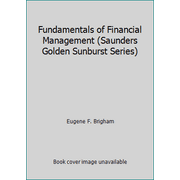 Fundamentals of Financial Management (Saunders Golden Sunburst Series), Used [Hardcover]