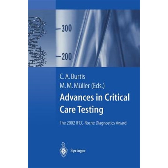 Pre-Owned Advances in Critical Care Testing: The 2002 Ifcc-Roche Diagnostics Award, (Paperback)