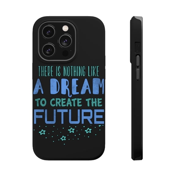 DistinctInk Tough Case for Apple iPhone 15 PRO (6.1" Screen), Compatible with MagSafe Charging - Nothing Like Dream To Create Future