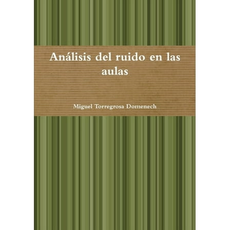 Análisis del ruido en las aulas, (Paperback)