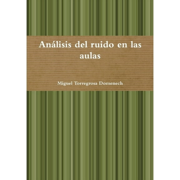 Análisis del ruido en las aulas, (Paperback)