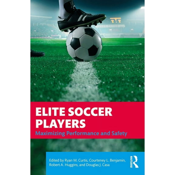 Elite Soccer Players: Maximizing Performance and Safety, (Paperback)