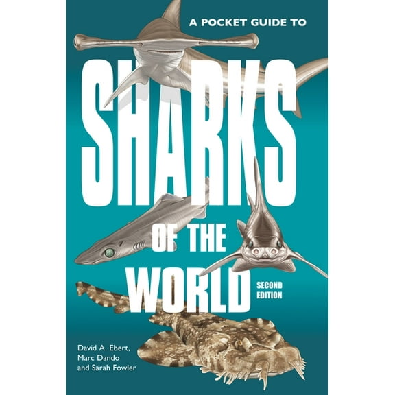 Wild Nature Press A Pocket Guide to Sharks of the World: Second Edition, Book 23, (Paperback)