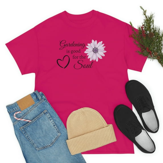 Gardening is Good for the Soul Tee