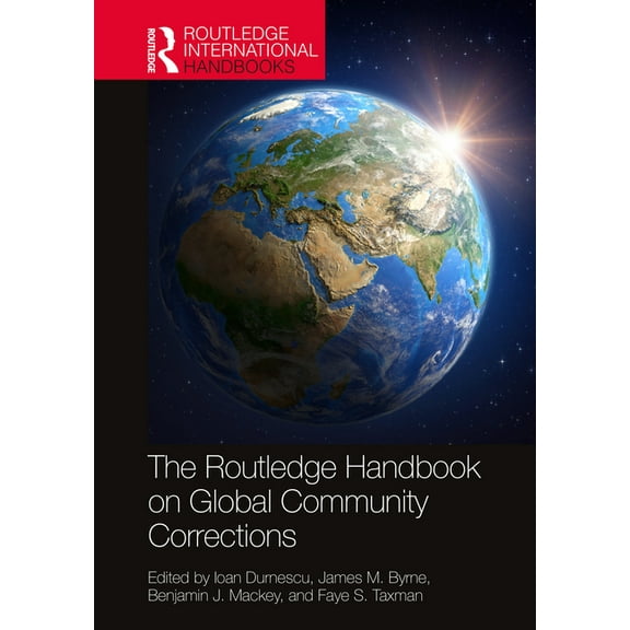 Routledge International Handbooks The Routledge Handbook on Global Community Corrections, (Hardcover)