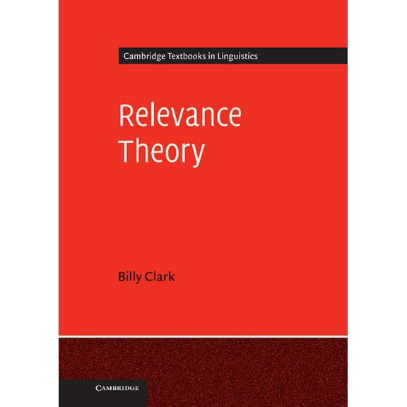 Cambridge Textbooks in Linguistics Relevance Theory, (Hardcover)