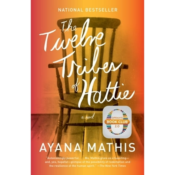 Pre-Owned The Twelve Tribes of Hattie (Paperback 9780307949707) by Ayana Mathis