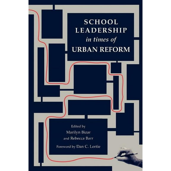 Topics in Educational Leadership (Paperb School Leadership in Times of Urban Reform, (Paperback)