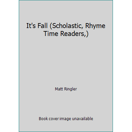 It's Fall (Scholastic, Rhyme Time Readers,), Used [Paperback]