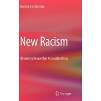 New Racism: Revisiting Researcher Accountabilities, (Hardcover)