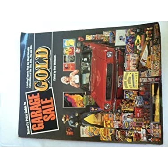 Pre-Owned Tomart's Price Guide to Garage Sale Gold (Paperback) 0870696556 9780870696558