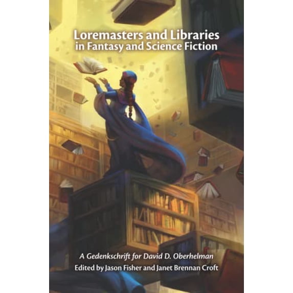 Pre-Owned Loremasters and Libraries in Fantasy and Science Fiction: A Gedenkschrift for David D. Oberhelman, 9781887726146, 1887726144, Paperback,