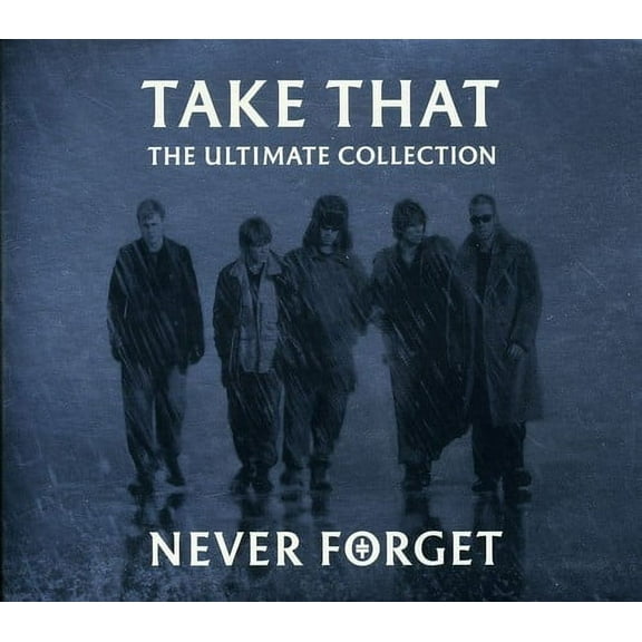 Take That - Never Forget: The Ultimate Collection - Music & Performance - CD