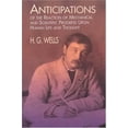 thumbnail image 1 of Pre-Owned Anticipations of the Reaction of Mechanical and Scientific Progress: Upon Human Life and Thought (Paperback) 0486406733 9780486406732, 1 of 1