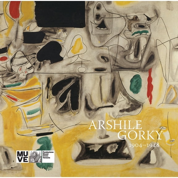 Arshile Gorky: 1904-1948, (Hardcover)
