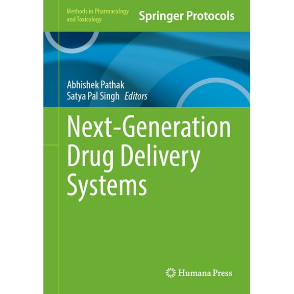 Methods in Pharmacology and Toxicology Next-Generation Drug Delivery Systems, (Hardcover)