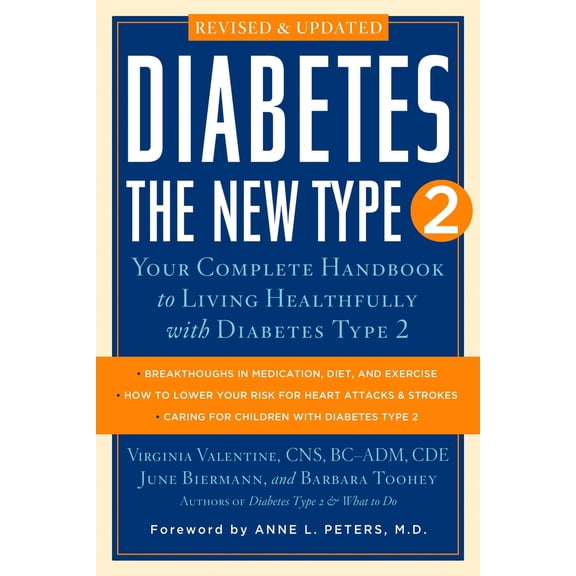 Pre-Owned Diabetes: the New Type 2: Your Complete Handbook to Living Healthfully with Diabetes Type 2 (Paperback) 1585426709 9781585426706