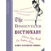 The Disheveled Dictionary (Paperback)