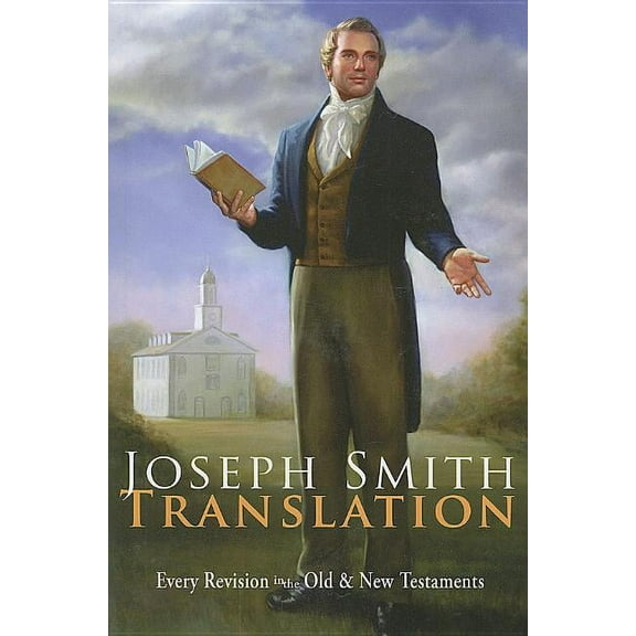 Joseph Smith Translation: Old & New Testaments (Paperback)