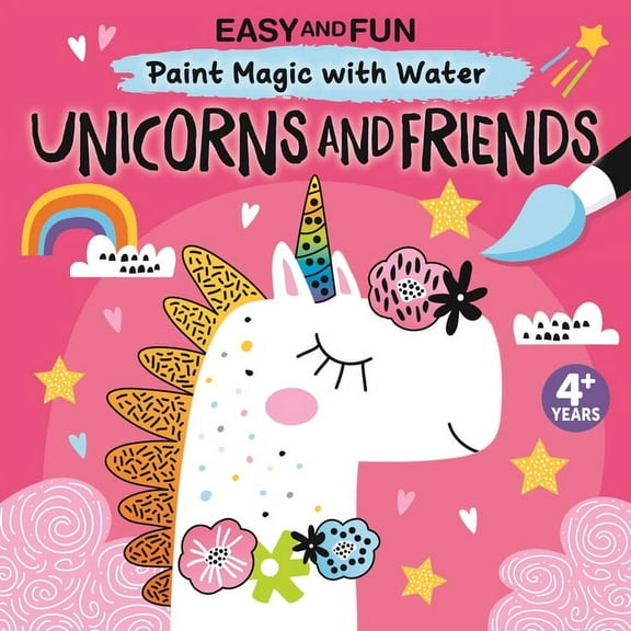 Easy and Fun Paint Magic with Water: Unicorns and Friends, (Paperback)