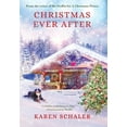 thumbnail image 1 of Pre-Owned Christmas Ever After: A Heartfelt Christmas Romance From the Writer of the Netflix Hit A Christmas Prince (Hardcover) 1734766115 9781734766110, 1 of 1