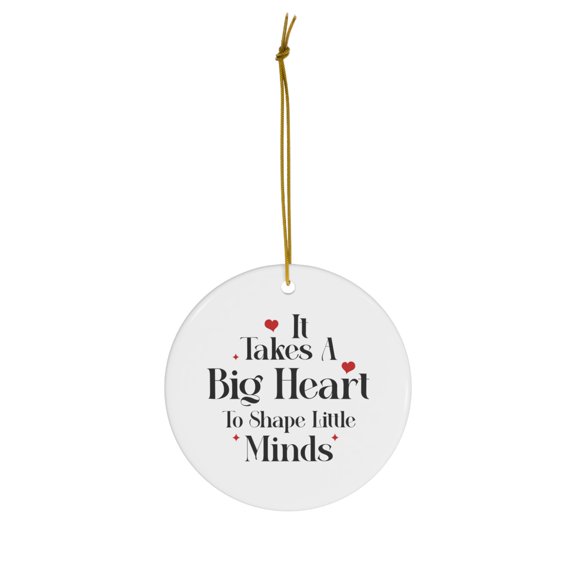 It's Takes a Big Heart Teacher Christmas Porcelain Ornament, Teacher Gift