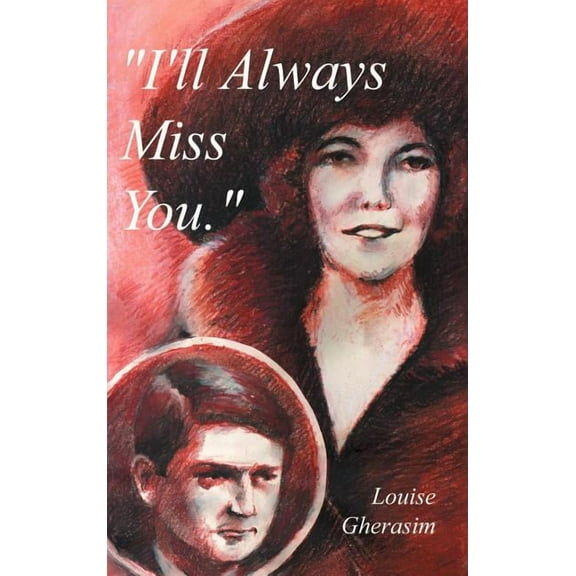 I'll Always Miss You, (Hardcover)