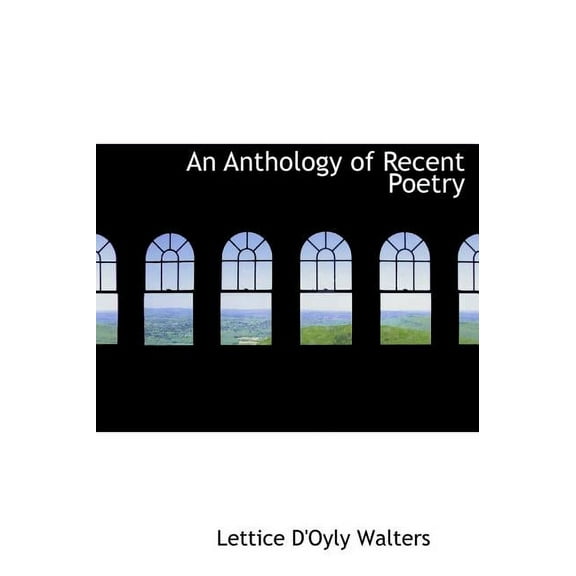 An Anthology of Recent Poetry (Hardcover)