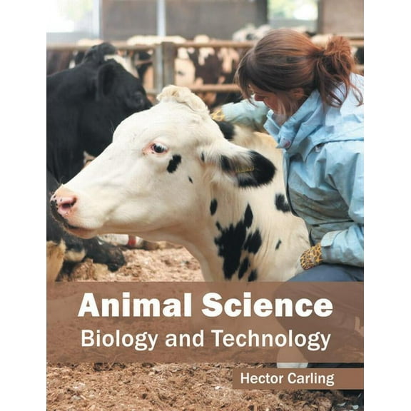 Animal Science: Biology and Technology, (Hardcover)