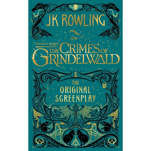 Fantastic Beasts: the Crimes of Grindelwald: the Original Screenplay
