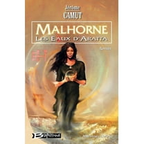 Malhorne T02 Les Eaux d'Aratta, (Paperback)